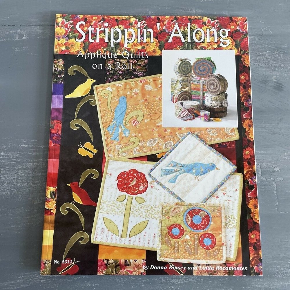 Strippin' Along Applique Quilts On A Roll Pattern Magazine Design Originals 5312